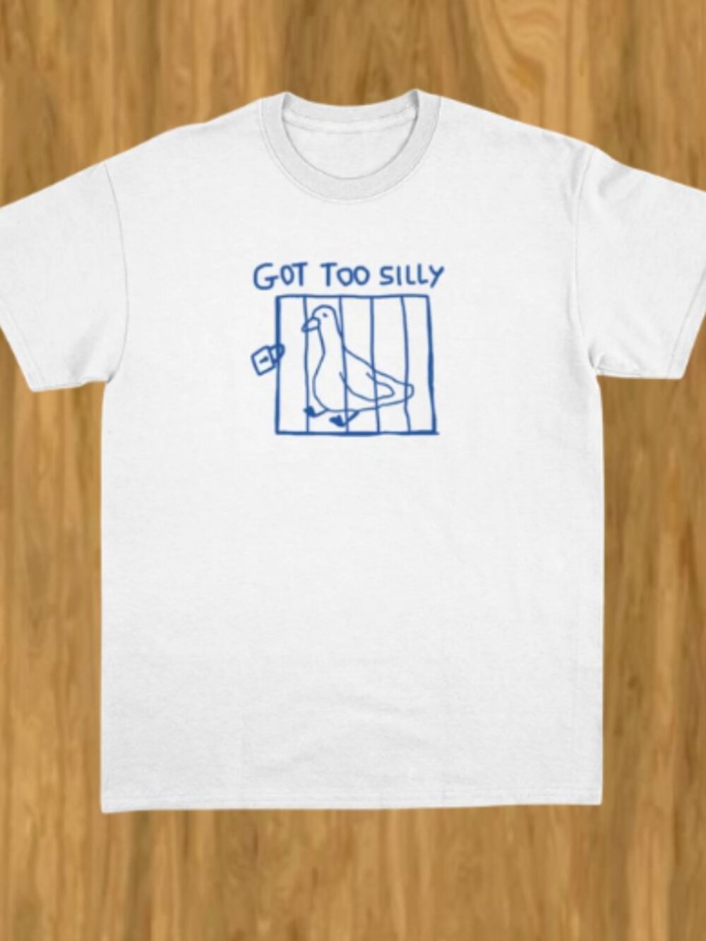 Got too silly - unisex t-shirt, meme t shirt, funny t shirt, silly goose